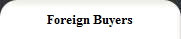 Foreign Buyers